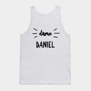 damn daniel Tank Top